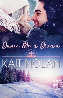 Dance Me A Dream: 7 (Wishful Romance)