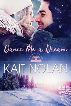 Dance Me A Dream: 7 (Wishful Romance)