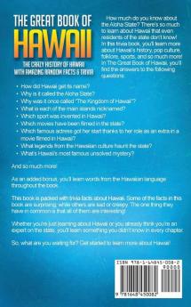 The Great Book of Hawaii: The Crazy History of Hawaii with Amazing Random Facts & Trivia: VOL.7 (A Trivia Nerds Guide to the History of the Us)