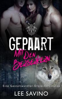 Gepaart Mit Den Berserkern: 2 (Die Berserker-Saga)