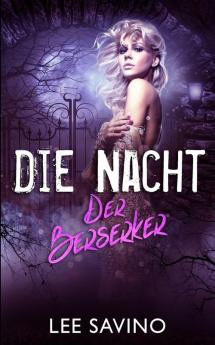 Die Nacht Der Berserker: 10 (Die Berserker-Saga)