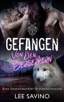 Gefangen von den Berserkern: 2 (Die Berserker-Saga)