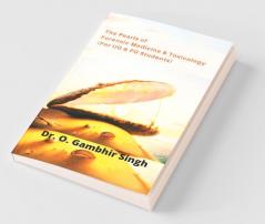 The Pearls of Forensic Medicine &amp; Toxicology : The Pearls of Forensic Medicine & Toxicology