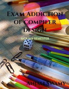 Exam addiction of Compiler Design : MCA 4th semester