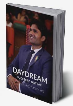 DAYDREAM : SUCCESS IS NOT FAR