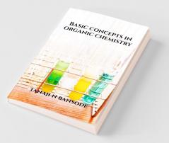 Basic Concepts In Organic Chemistry