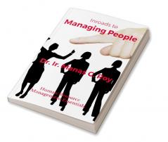 Inroads to People Management : UNDERSTANDING PEOPLE IS THE ONLY THING THAT MAKES BUSINESSES FLOURISH