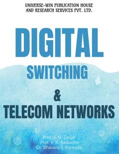 DIGITAL SWITCHING AND TELECOM NETWORKS