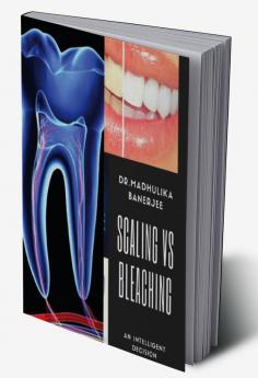 Scaling Vs Bleaching : An Intelligent Decision