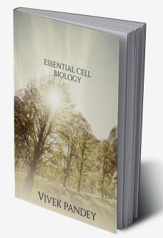 Essential cell biology