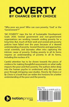 Poverty: By Chance or By Choice : the hidden forces that shape the poor and the poverty