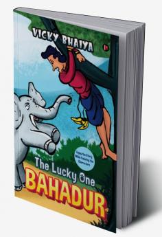 BAHADUR : THE LUCKY ONE