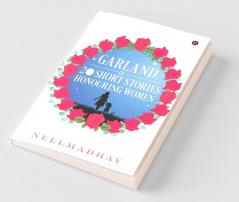 Garland Of 20 Short Stories Honouring Women