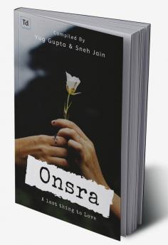 Onsra : The last thing to love