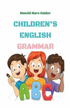 Children'S English Grammar : Complete English Companion