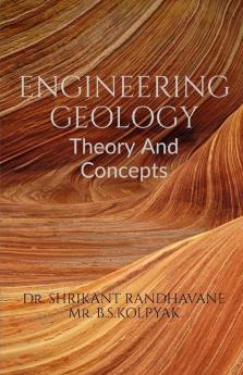 Engineering Geology: Theory And Concepts