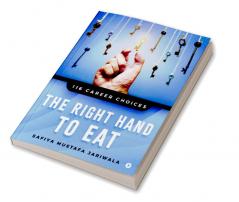 The Right Hand to Eat : 116 Career Choices