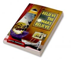 Believe the Make-Believe