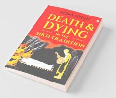 Death And Dying In The Sikh Tradition