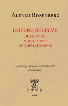 L'heure décisive de la lutte entre l'Europe et le bolchevisme