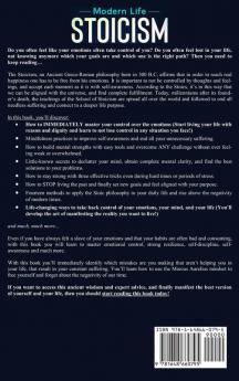 Modern Life Stoicism: No More Uncontrolled Emotions: Learn to Understand Yourself Master Mind Control Be Your Own Coach and Handle Though Situations Even When it Seems to Overcome You