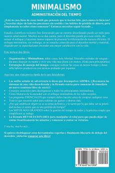 Minimalismo y administración del tiempo 2 libros en 1: Estrategias simples y efectivas para despejar la mente e incrementar productividad con hábitos inteligentes de minimalismo (guía principiantes)