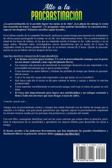 Alto a la procrastinación: ¿Tienes mil ideas y proyectos sin terminar? Descubre cómo hacer el cambio en tu mente e incrementa tu productividad x 10. Incluso si eres un flojo sin remedio