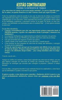 ¡Estás contratado! Prepara tu entrevista de trabajo: Vístete para triunfar destaca del montón responde correctamente lúcete y consigue el trabajo de tus sueños + preguntas y respuestas comunes