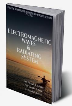 ELECTROMAGNETIC WAVES &amp;amp; RADIATING SYSTEM