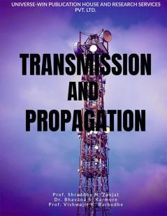 TRANSMISSION AND PROPAGATION