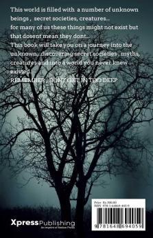Beautiful Creatures: Creatures Of The Dark Mysteries Of The World Secret Societies And A World Of Unknown.
