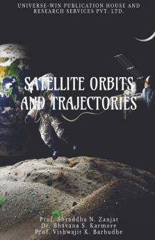 Satellite Orbits And Trajectories
