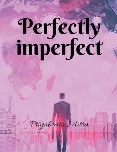 Perfectly Imperfect