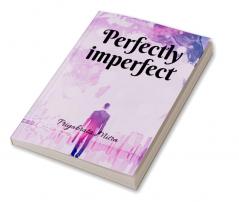 Perfectly Imperfect