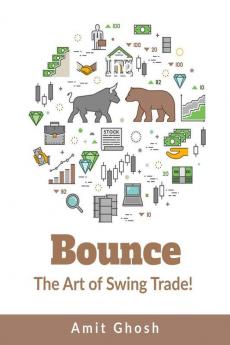 Bounce : The Art of Swing Trade!