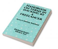 Handbook on Terms in Hacking by a Freelancer