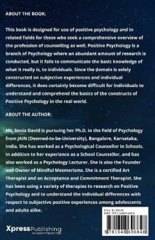 Positive Psychology for the Not so Positive