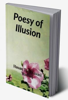 Poesy of Illusion