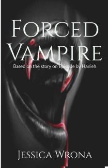 Forced Vampire: Read On Episode