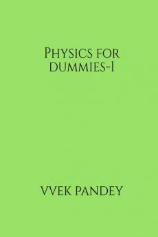 Physics for dummies-1