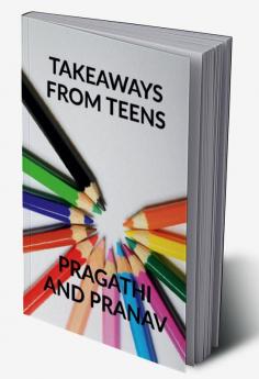 Takeaways from teens