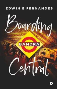 Boarding Bandra Central