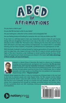 Abcd Of Affirmations: Train Your Brainchild & Re-Install Your Inner Software: Train Your Brainchild And Re-Install Your Inner Software
