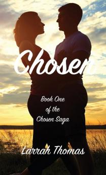 Chosen: Book One of the Chosen Saga