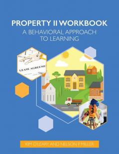 Property Law II Workbook: A Behavioral Approach to Learning