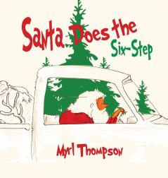 Santa Does the Six Step
