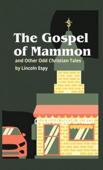 The Gospel of Mammon