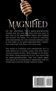 Magnified