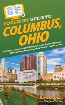 HowExpert Guide to Columbus Ohio