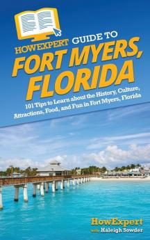 HowExpert Guide to Fort Myers Florida